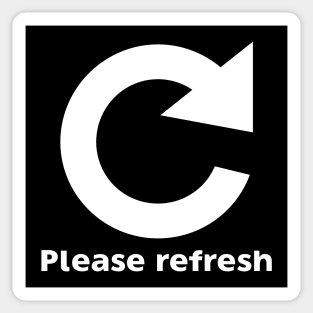 Please Refresh - White Sticker